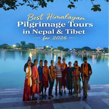 Best Himalayan Pilgrimage Tours in Nepal Tibet for 2026